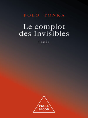 cover image of Le Complot des Invisibles